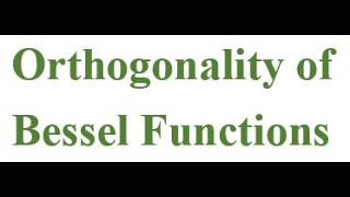 L39 Orthogonality of Bessel Functions Ordinary Differential Equation MSc Mathematics [upl. by Adeline355]