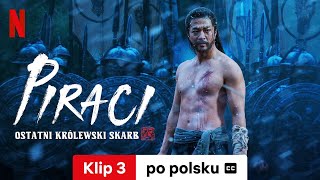 Piraci Ostatni królewski skarb Klip 3 z napisami  Zwiastun po polsku  Netflix [upl. by Dickie]