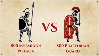 ROME II Total War  800 Myrmidon Pikemen VS 800 Praetorian Guard [upl. by Varney]