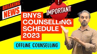 BNYS Counselling Schedule 2023 released 🔥 [upl. by Lladnarc]