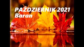 PAŹDZIERNIK 2021  Baran [upl. by Ahsinroc]