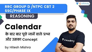 Calendar  Reasoning  RRC GROUP D NTPC CBT 2SSCPHASE IX  wifistudy  Hitesh Sir [upl. by Nynnahs]