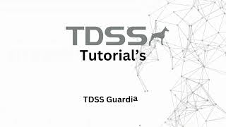 TDSS Guardian Installation Windows OS [upl. by Enirehtak]