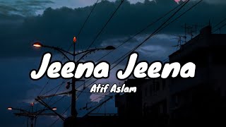 Jeena Jeena  Badlapur Atif AslamLyrics Song [upl. by Chao]