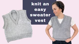 Knit a Simple VNeck Sweater Vest  Chunky Slipover Knitting Pattern  Video Tutorial [upl. by Tiny]