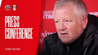 Chris Wilder  Sheffield United v Fulham  Prematch press conference [upl. by Ineslta]