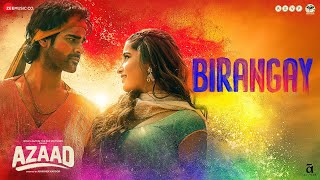 Birangay  Azaad  Aaman Devgan amp Rasha Thadani  Amit Trivedi Meenal Jain Amitabh Bhattacharya [upl. by Reginnej298]