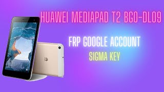 Huawei MediaPad T2 BGODL09 FRP Сброс аккаунта Google ФРП через fastboot SigmaKey one click [upl. by Aiuqat]