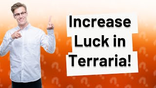 How do you permanently increase luck in Terraria [upl. by Eiznikcm]