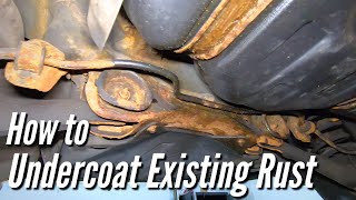 How to PROPERLY Undercoat A Rusted Car or Truck Fluid Film Surface Shield Woolwax [upl. by Arvonio]