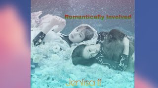 Romantically involved pt1 Jenlisa ff [upl. by Key]