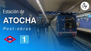 Nueva estación de Atocha  Línea 1 del Metro de Madrid [upl. by Huang]