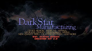 DarkStar Manufacturing  Free Creation  Mod Status Update [upl. by Inavihs31]