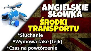 Środki transportu po angielsku [upl. by Bevon]