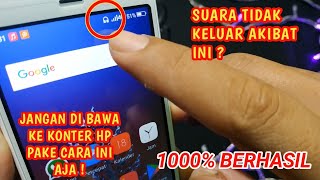 Cara meperbaiki HP yang tidak mengeluarkan suara akibat icon headset  Dijamin berhasil [upl. by Conrado216]