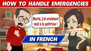 How to Handle Emergency Situations in French  Everyday Conversations for Beginners [upl. by Mettah299]