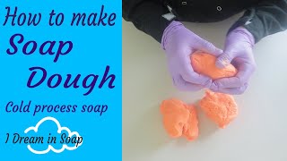 How to make SOAP DOUGH cold process soap dough cold process soap making tutorial [upl. by Brandtr396]