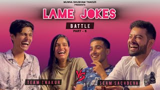 Lame Jokes Battle Part 6  Munna Shubham Thakur  Ft ​⁠meranaamhemant [upl. by Mini]