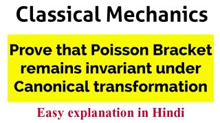 Poisson bracket remains invariant under Canonical transformation [upl. by Greenebaum]