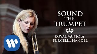 ALISON BALSOM  Sound the Trumpet Royal Music of Purcell amp Handel [upl. by Aiehtela318]