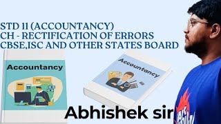 STD 11 ACCOUNTANCY CH  RECTIFICATION OF ERRORS cbse isc cafoundation csfoundation cuet [upl. by Annahs]