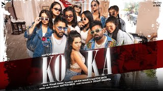 KOKA  OFFICIAL VIDEO  MATTOO BROS  ANJUM MALIK  FRAME SINGH  MK BLIVE  BLIVE MUSIC [upl. by Deloris402]