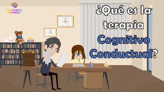 ¿Qué es la Psicoterapia Cognitivo Conductual [upl. by Dermot]