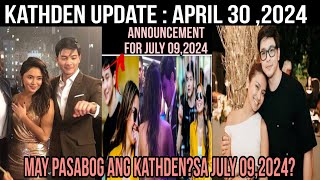 KathDen Latest Update Today  April 302024 📍Pasabog ng Kathden sa July 092024📍 [upl. by Lorelie]