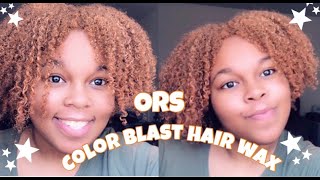 trying ORS curls unleashed color blast hair wax on type 4 hair peach tree [upl. by Ainosal521]