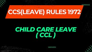 Child Care Leave CCL CCS Leave Rule [upl. by Nell]