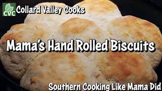 Old Fashioned Rolled Biscuits  Mamas Southern Buttermilk Biscuits are Hand Rolled [upl. by Hamimej]