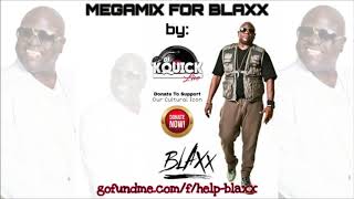 Blaxx Mega Soca Mix  By DJKquickLive [upl. by Gratt902]