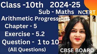 Exercise  52  Questions  1 to 10  Class  10th Maths  Chapter  5  Arithmetic Progressions [upl. by Adikam693]