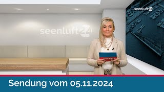 seenluft24 Sendung vom 05112024  komplett [upl. by Kemme]