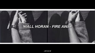 Niall Horan  FIRE AWAY lyrics  sub español [upl. by Htaeh574]