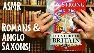 ASMR  Roman Britain amp Anglo Saxon Invasion Whispered History Reading [upl. by Akerdna]