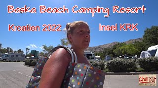 Es geht weiter💖Doku 5 Kroatien Urlaub 2022💖mit dem Wohnmobil✌Insel KRK Baska Beach Camping Resort [upl. by Rhiana]