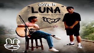 LUNA  Jatniel Cover Acústico [upl. by Obara]