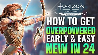 Get OP Early Essential Tips amp Tricks  Horizon Zero Dawn Remastered [upl. by Fayola]