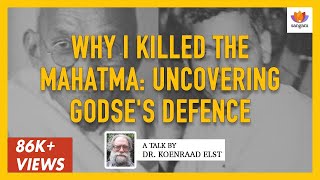 Why I Killed the Mahatma  Dr Koenraad Elst [upl. by Enelrats]