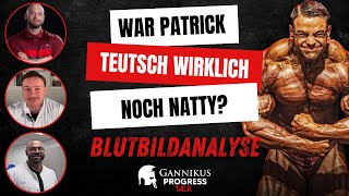 War Patrick Teutsch WIRKLICH noch natural DAS sagt sein Blutbild 🤫 [upl. by Kendall]