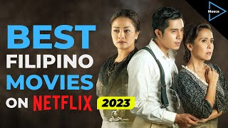 Top 10 Filipino Movies on Netflix 2023  Donald Mueca [upl. by Cooperstein34]