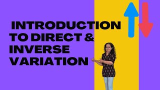 Introduction to Direct and Inverse variation [upl. by Wilkens]