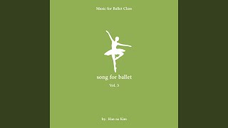 Ronds de jambe en l’air amp Petit Battements vol3 Song for Ballet [upl. by Addie]