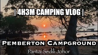 4H3M Vlog 15  Unity Camping Clan  Pemberton Campground Sedili Kota Tinggi Johor [upl. by Eversole393]