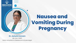 Nausea And Vomiting In Pregnancy  Morning Sickness During Pregnancy  Medicover Hospitals [upl. by Nwahsek561]