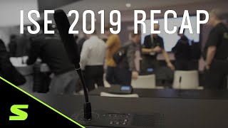 ISE 2019 Event Recap  Shure [upl. by Endys]