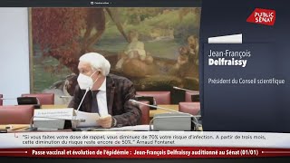 Passe vaccinal et évolution de lépidémie  JeanFrançois Delfraissy auditionné au Sénat 0101 [upl. by Ralyat]