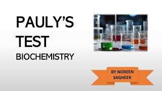 Paulys test  Biochemistry [upl. by Ymrej]