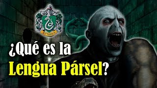 ¿Qué es el Pársel La Lengua de las Serpientes Harry Potter [upl. by Retsek832]